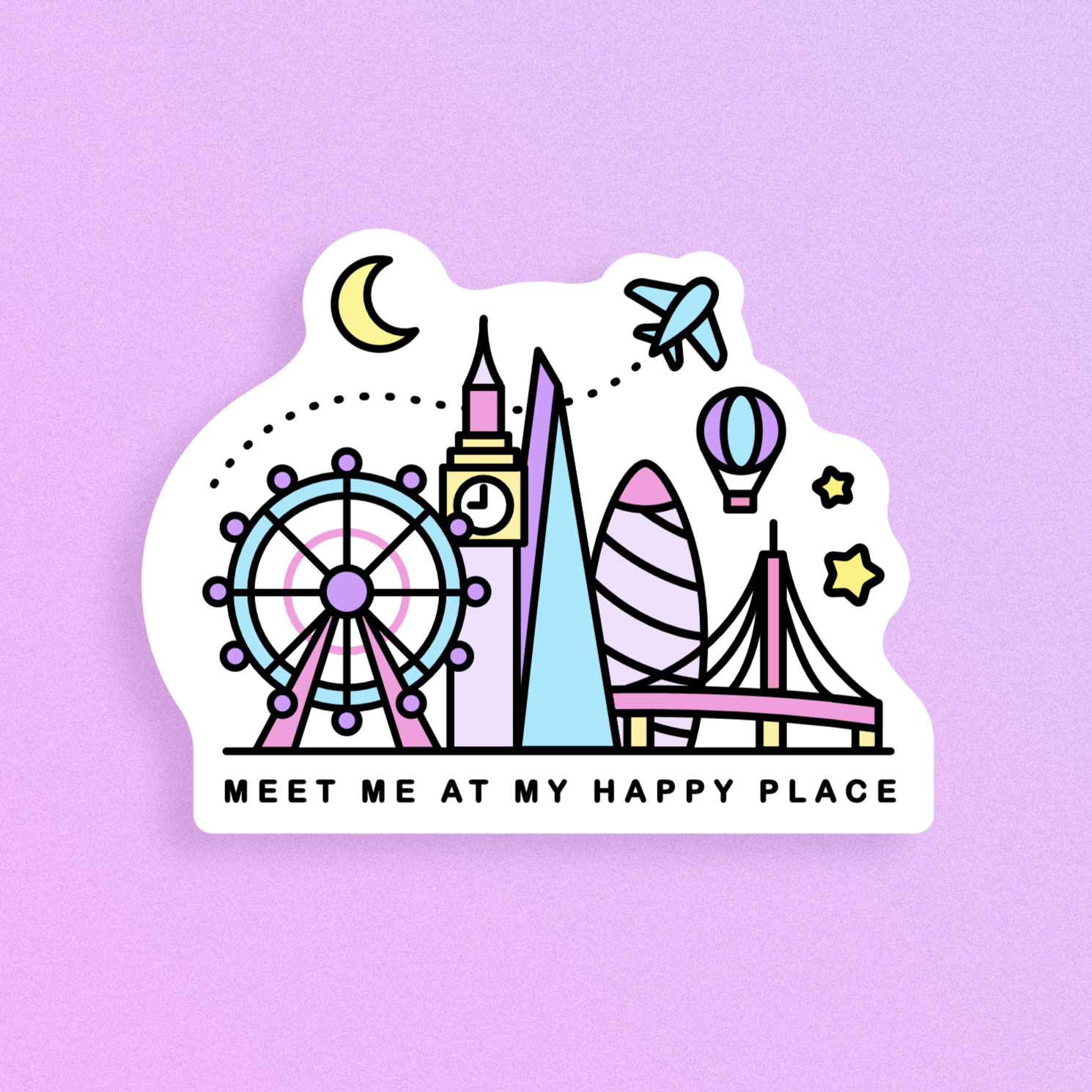 a die cut matte, vinyl sticker with simplistic, colourful illustrations of the london eye ferris wheel, big ben, the shard, the gherkin and london bridge. underneath a small sprinkle of stars and a crescent moon. underneath the skyline it says 'meet me at my happy place' in simple, clear text.