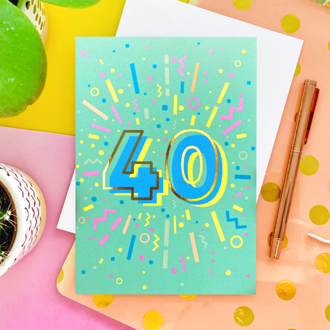 40th Birthday Foil Greeting Card