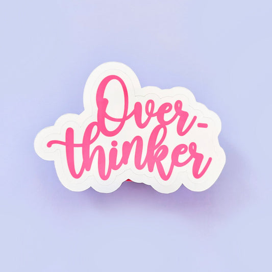 Overthinker Sticker