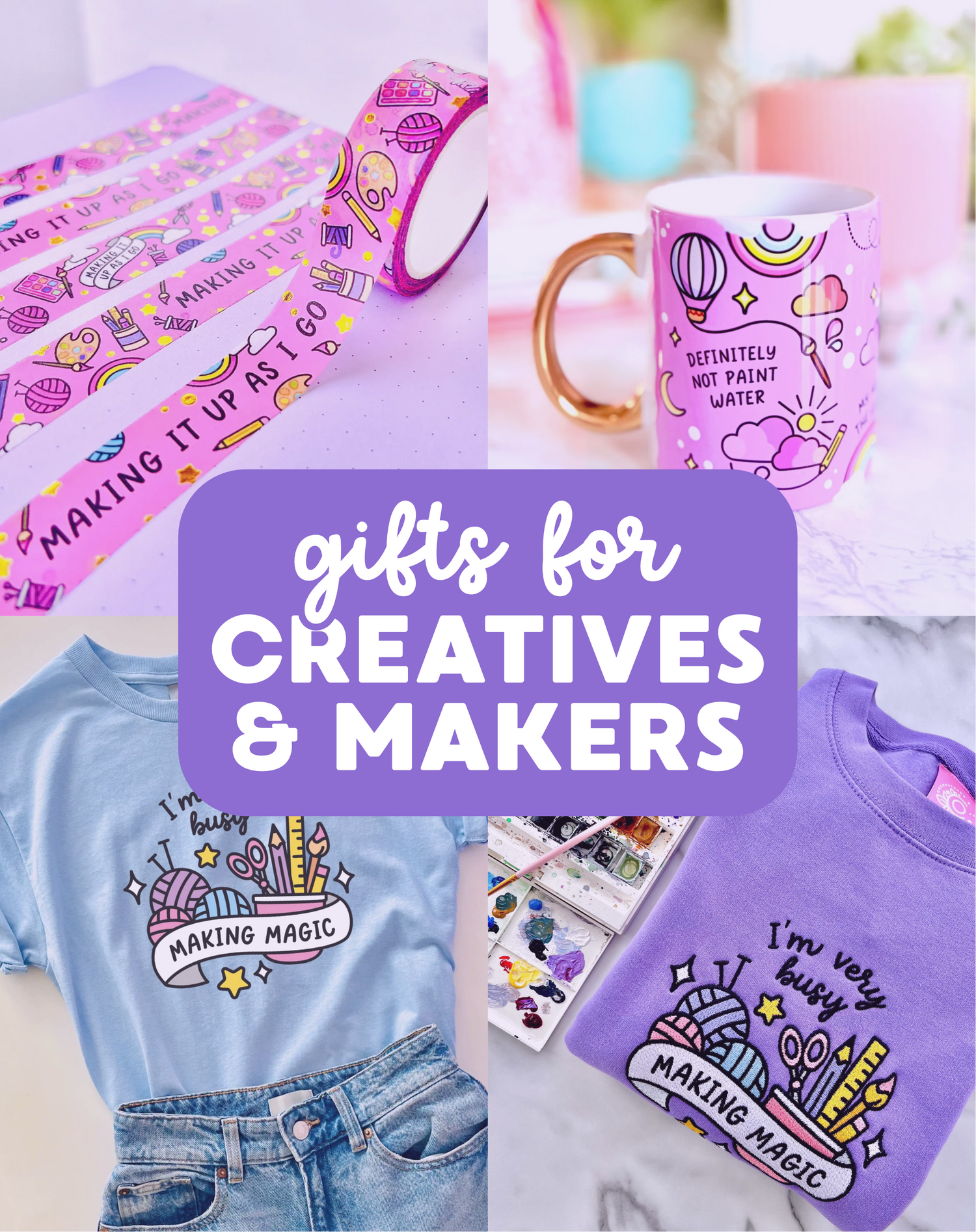 Gifts for Creatives & Makers