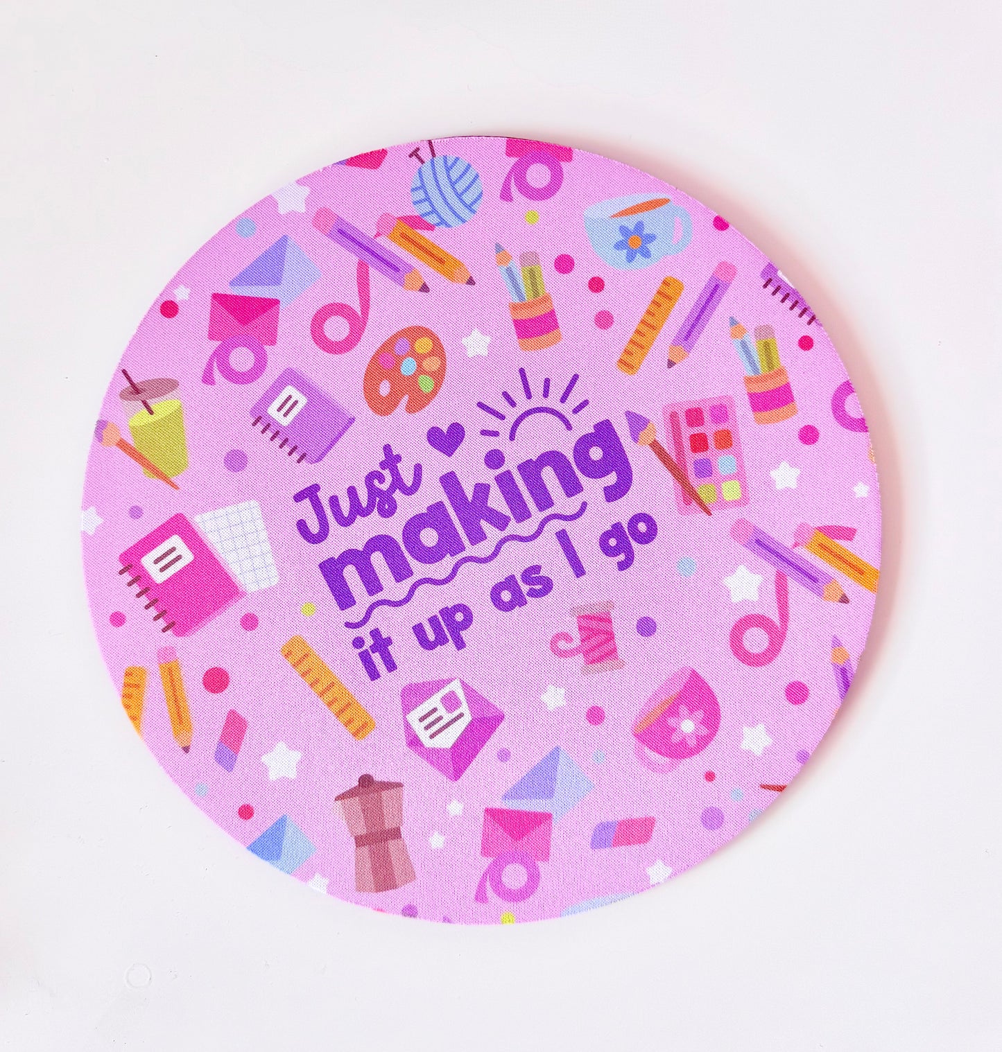 SAMPLE Making it Up as I Go Mouse Pad