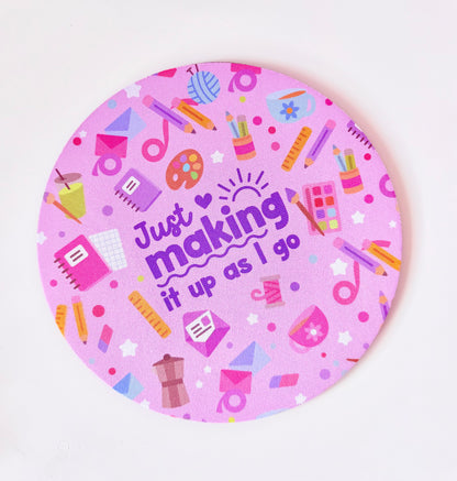 SAMPLE Making it Up as I Go Mouse Pad