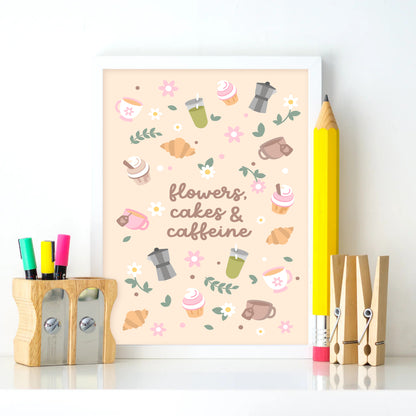 Flowers, Cakes & Caffeine Art Print