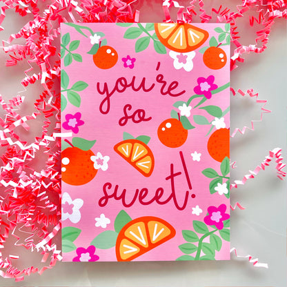 You're So Sweet Print