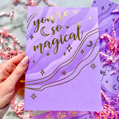 You are Magical Foiled Art Print
