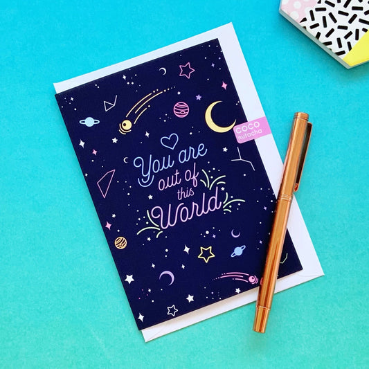 You are out of this World Greeting Card