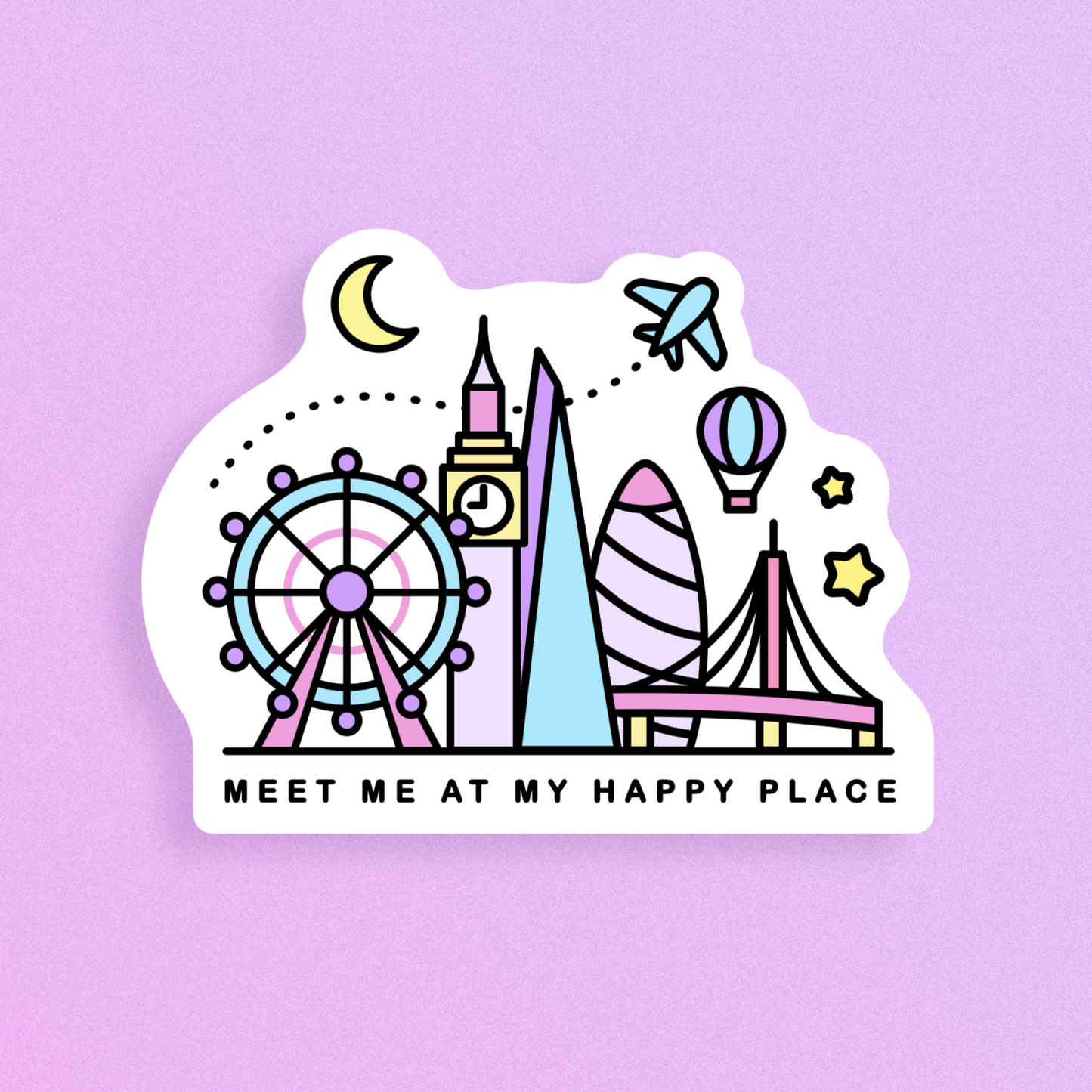 a die cut matte, vinyl sticker with simplistic, colourful illustrations of the london eye ferris wheel, big ben, the shard, the gherkin and london bridge. underneath a small sprinkle of stars and a crescent moon. underneath the skyline it says 'meet me at my happy place' in simple, clear text.