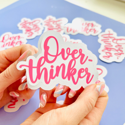 Overthinker Sticker