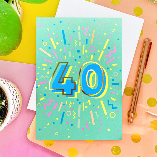 40th Birthday Foil Greeting Card